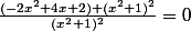 \frac{(-2x^{2}+4x+2)+(x^{2}+1)^{2}}{(x^{2}+1)^{2}}=0